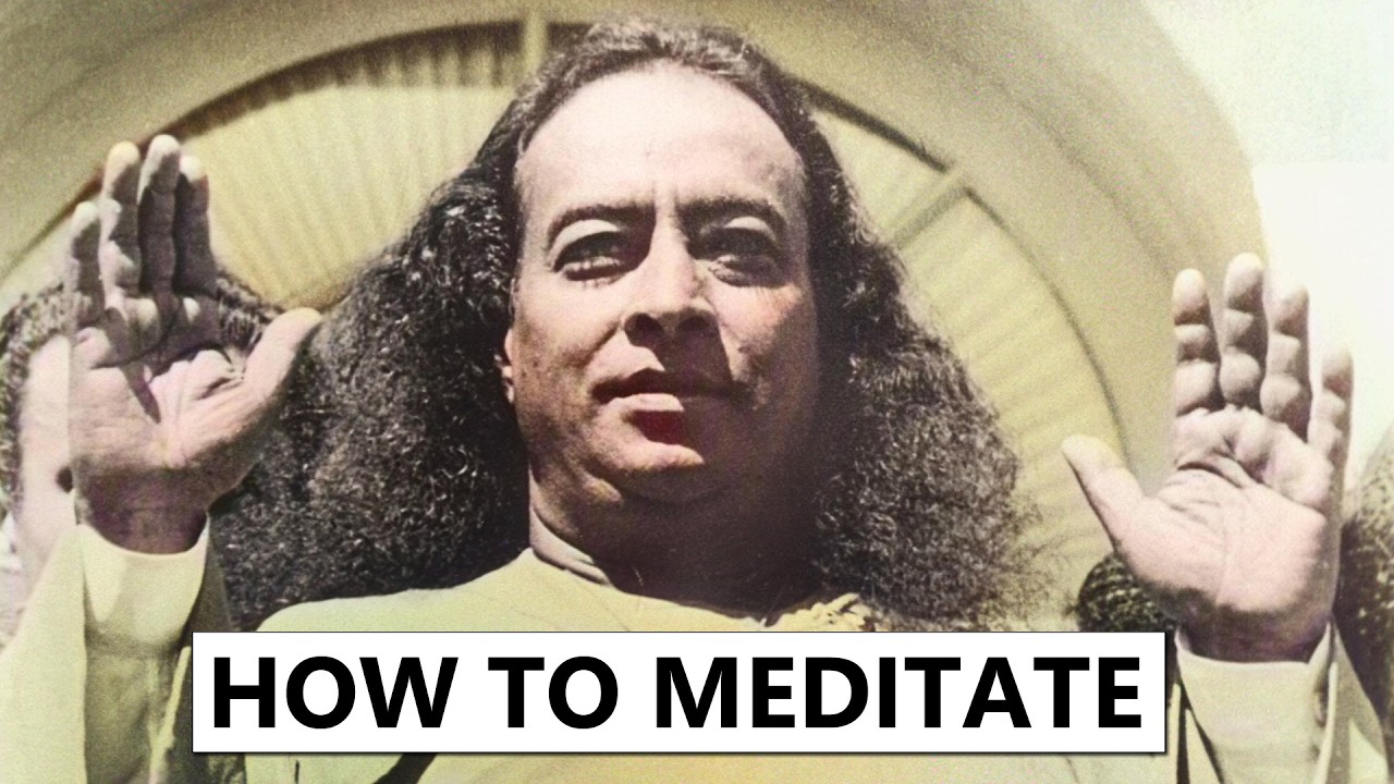 HOW TO MEDITATE REALLY | SECRETS OF PARAMAHANSA YOGANANDA |