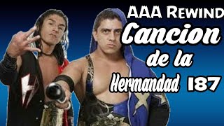 Rewind AAA: Hermandad 187 ▶ (Canción)