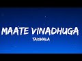 Maate Vinadhuga Taxiwala Lyrics