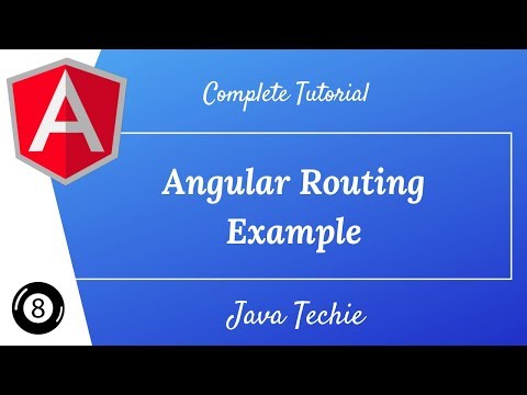 Angular 8 : Routing Complete tutorial | Example | Java Techie