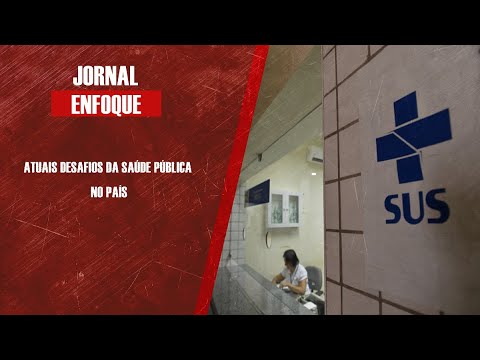 Atuais desafios da saúde pública no País
