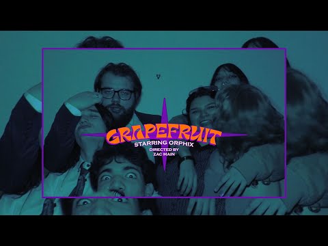 Orphix - Grapefruit (Official Music Video)