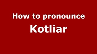 How to pronounce Kotliar