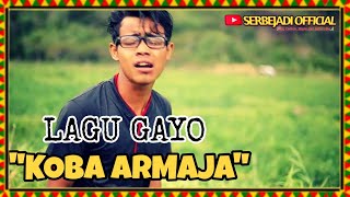 Download lagu LAGU GAYO BARU- KOBA ARMAJA mp3