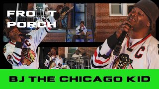 BJ The Chicago Kid: Noochie’s Live From The Front Porch