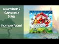 Angry Birds 2 Soundtrack Fight And Flight ABSFT