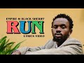 Empire Black Sheriff Run Official Lyrics Video