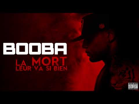 Booba - La Mort Leur Va Si Bien (Audio)