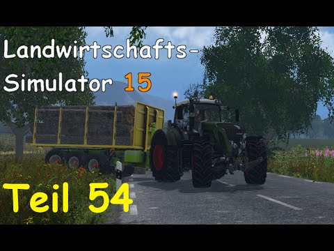 Let's Play Landwirtschafts Simulator 15 Forstwirtschaft Teil 54 [Two Rivers]