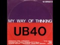 UB40 - My Way of Thinking (12 inch Version)