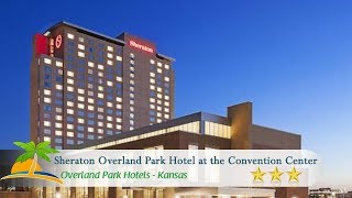 3 Best Hotels in Overland Park, KS - Expert Recommendations