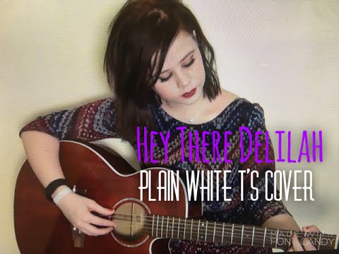 Hey There Delilah - Plain White T's (Alicia Marie Cover)