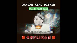 Download lagu Jangan Asal Dzikir ⁉️ Ini Dzikir Yang Diajarkan Nabi 🔴 Ustadz Adi Hidayat #uah #kajian#shorts mp3