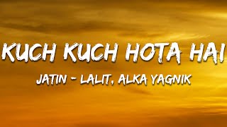 Download lagu Kuch Kuch Hota Hai - Jatin-Lalit, Alka Yagnik (Lyrics) | 7clouds Hindi mp3