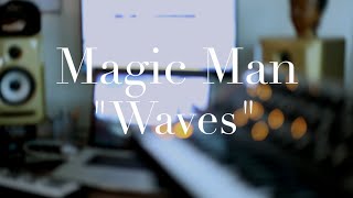 "Waves" Magic Man (bass/keys cover)