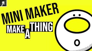 Mini Maker Make A Thing Gameplay Let's Play | I CREATE CRIMES AGAINST NATURE