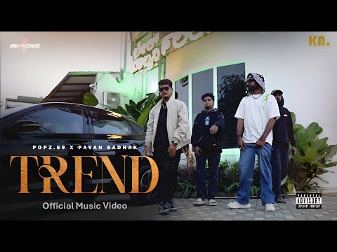 POPZ.69 - TREND - OFFICIAL MUSIC VIDEO (4k) | Ft : @pavansadhak 