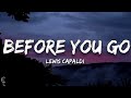Lewis Capaldi - Before You Go - (Lyrics)