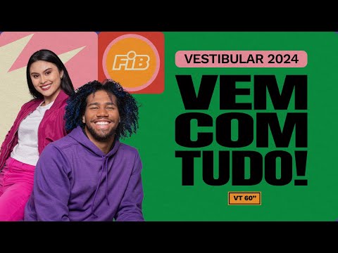 Vestibular FIB 2024 | Vem Com Tudo!