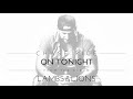 Chase Rice - On Tonight (Official Audio) Chase Rice - On Tonight (Official Audio)