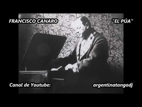 FRANCISCO CANARO - EL PÚA - TANGO