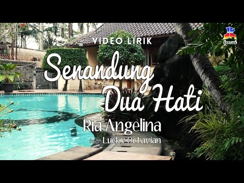 Ria Angelina feat. Lucky Octavian - Senandung Dua Hati (Official Lyric Video)