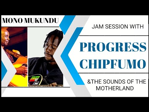 Mono Mukundu Jamming With Progress Chipfumo & His Band