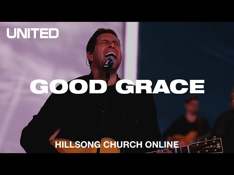 Good Grace (Church Online) - Hillsong UNITED