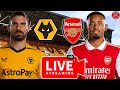 Wolves 0-2 Arsenal Live Premier League Watch along @deludedgooner