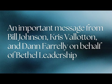 Bill Johnson, Kris Vallotton, Dann Farrelly Communication Regarding Shawn Bolz | Bethel Church