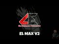 El Comando Exclusivo - El Max V2
