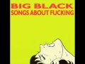 Big Black - Colombian Necktie 