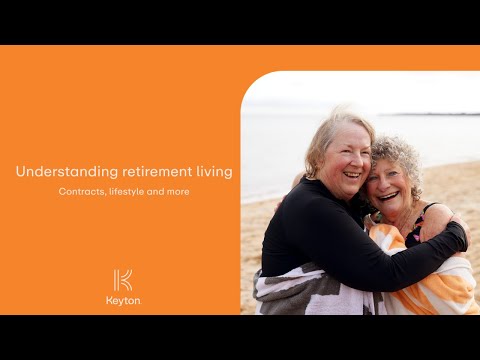 Understanding retirement living – contracts, lifestyle and more | Keyton