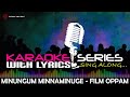 Minungum Minnaminuge Karaoke Series Track With Lyrics Film Oppam