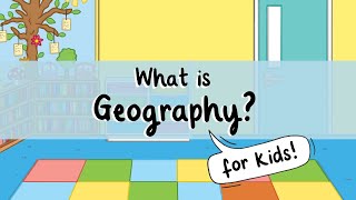 What is Geography? | All About Geography for Kids | Twinkl USA