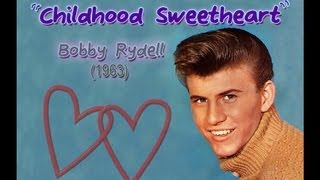 Bobby Rydell - Childhood Sweetheart (1963)