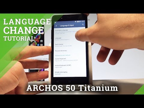 Change Language in ARCHOS 50 Titanium 4G - How to Set Up Android Language