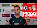 Jordan Henderson's pre-Carabao Cup final press conference | Chelsea