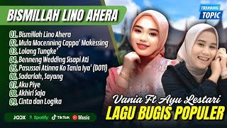 Download lagu Vania - BISMILLAH LINO AHERA | Abi Rafdi - MULA MACENNING | LOLANG TUNGKE || LAGU BUGIS VIRAL 2025 mp3