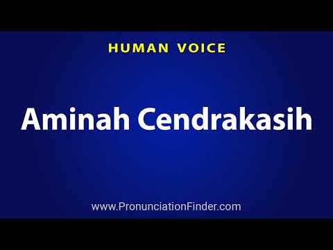 How To Pronounce Aminah Cendrakasih