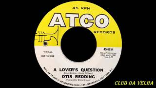 Otis Redding ‎– A Lover&#39;s Question
