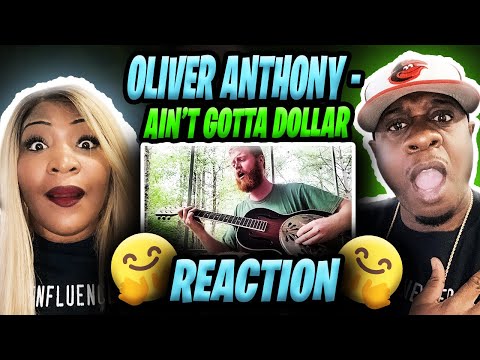 SINGING FROM HIS SOUL!!!  OLIVER ANTHONY - AIN'T GOT A DOLLAR (REACTION)
