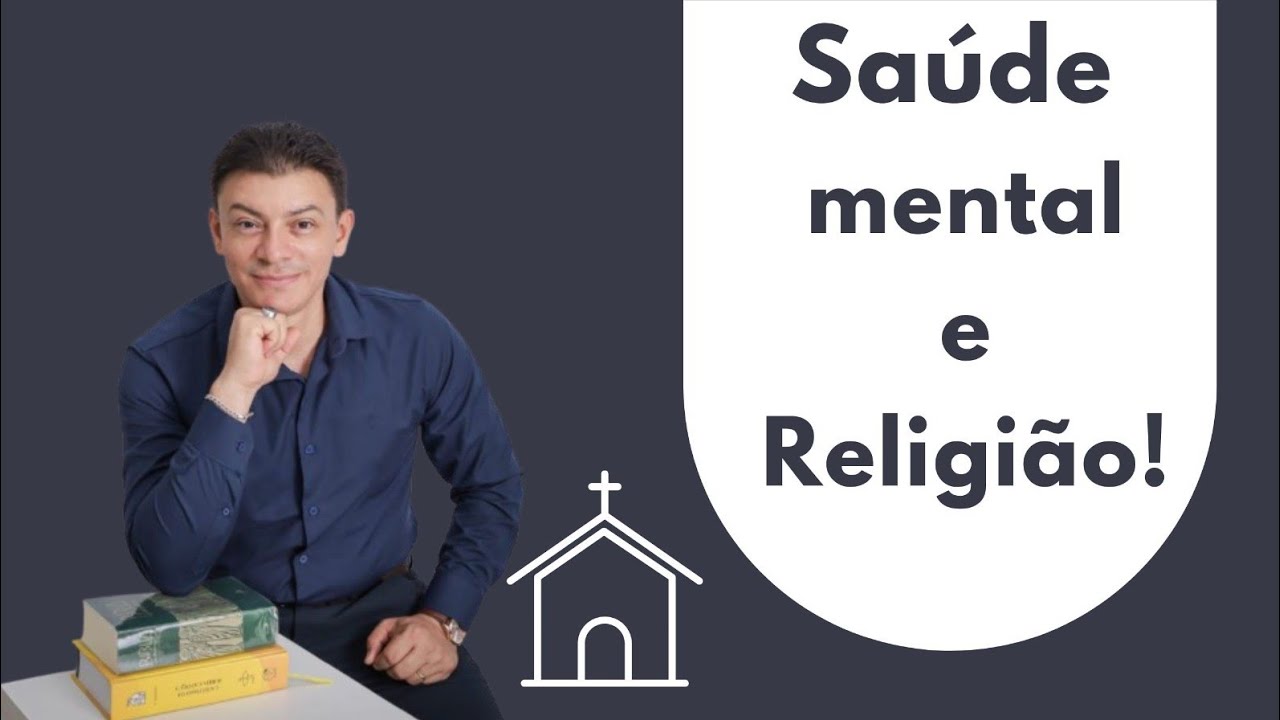 Saúde mental e Religião!