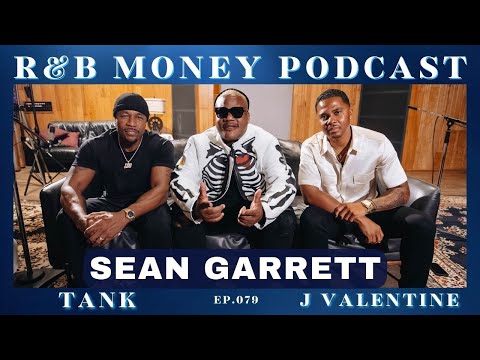 Sean Garrett • R&B MONEY Podcast • Ep.079