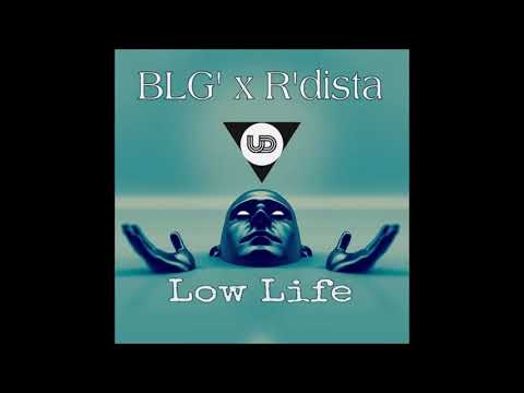 05 .X3LIUS x R'dista - Low Life (OFFICIAL AUDIO)