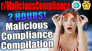 r/MaliciousCompliance - 2 HOUR 2022 COMPILATION! - Reddit Stories