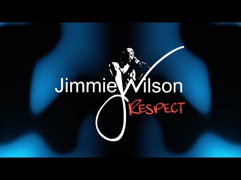 JIMMIE WILSON - RESPECT