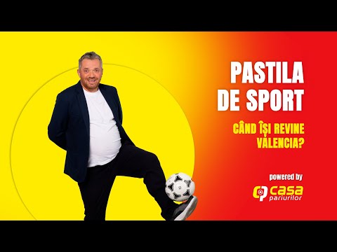 PASTILA DE SPORT | Când își revine Valencia?