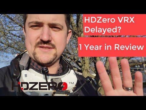 HDZero VRX Delayed? Plus: 1 Year in Review