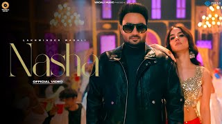 Nasha (Official Video)  Lakhwinder Wadali  Rangrez